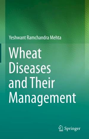 Wheat Diseases and Their Management