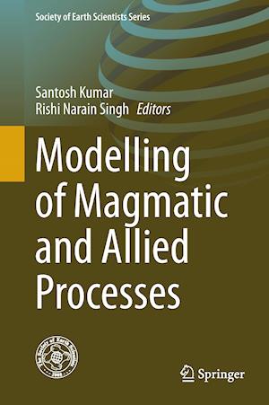 Modelling of Magmatic and Allied Processes