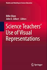 Science Teachers' Use of Visual Representations