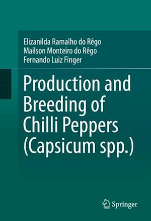 Production and Breeding of Chilli Peppers (Capsicum spp.)