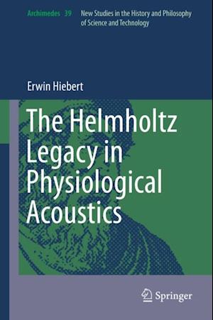 Helmholtz Legacy in Physiological Acoustics