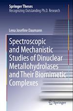 Spectroscopic and Mechanistic Studies of Dinuclear Metallohydrolases and Their Biomimetic Complexes