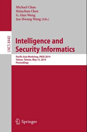 Intelligence and Security Informatics