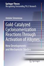 Gold-Catalyzed Cycloisomerization Reactions Through Activation of Alkynes