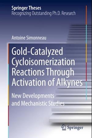 Gold-Catalyzed Cycloisomerization Reactions Through Activation of Alkynes