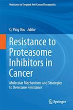 Resistance to Proteasome Inhibitors in Cancer