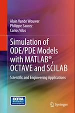 Simulation of ODE/PDE Models with MATLAB(R), OCTAVE and SCILAB