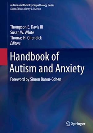 Handbook of Autism and Anxiety