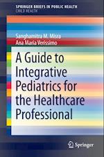 Guide to Integrative Pediatrics for the Healthcare Professional