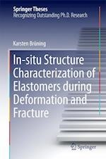 In-situ Structure Characterization of Elastomers during Deformation and Fracture