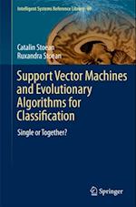 Support Vector Machines and Evolutionary Algorithms for Classification
