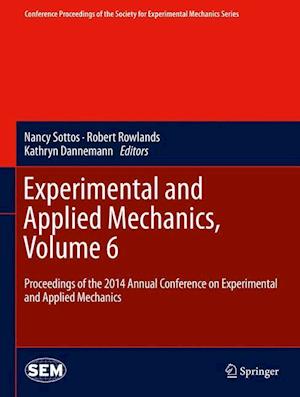 Experimental and Applied Mechanics, Volume 6