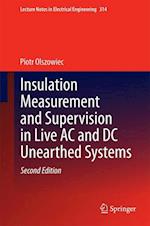 Insulation Measurement and Supervision in Live AC and DC Unearthed Systems