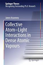 Collective Atom–Light Interactions in Dense Atomic Vapours