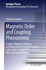 Magnetic Order and Coupling Phenomena