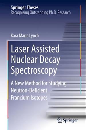 Laser Assisted Nuclear Decay Spectroscopy