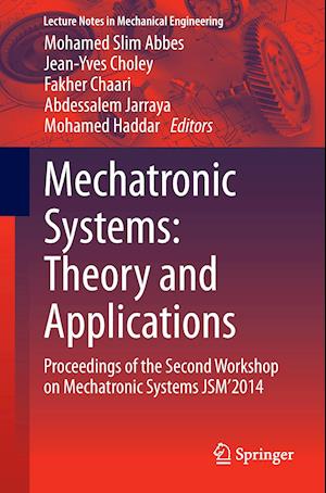 Mechatronic Systems: Theory and Applications