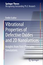 Vibrational Properties of Defective Oxides and 2D Nanolattices