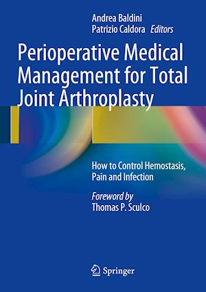 Perioperative Medical Management for Total Joint Arthroplasty