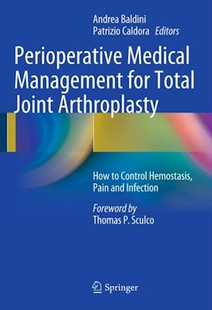 Perioperative Medical Management for Total Joint Arthroplasty