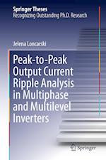 Peak-to-Peak Output Current Ripple Analysis in Multiphase and Multilevel Inverters