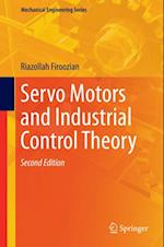 Servo Motors and Industrial Control Theory