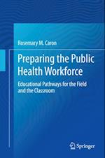 Preparing the Public Health Workforce
