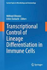 Transcriptional Control of Lineage Differentiation in Immune Cells