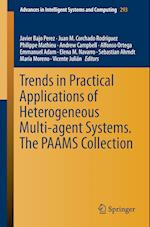 Trends in Practical Applications of Heterogeneous Multi-Agent Systems. The PAAMS Collection