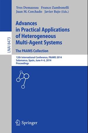 Advances in Practical Applications of Heterogeneous Multi-Agent Systems - The PAAMS Collection