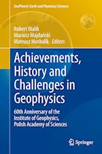 Achievements, History and Challenges in Geophysics