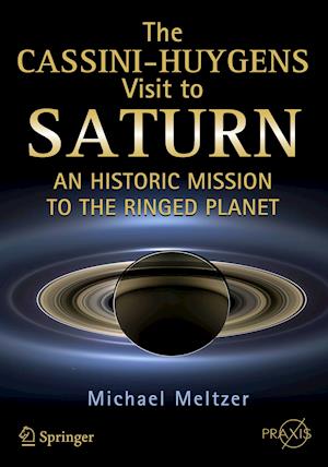 The Cassini-Huygens Visit to Saturn