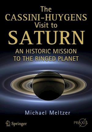 Cassini-Huygens Visit to Saturn