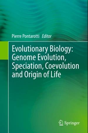 Evolutionary Biology: Genome Evolution, Speciation, Coevolution and Origin of Life