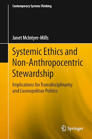 Systemic Ethics and Non-Anthropocentric Stewardship