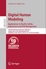 Digital Human Modeling. Applications in Health, Safety, Ergonomics and Risk Management