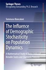 Influence of Demographic Stochasticity on Population Dynamics