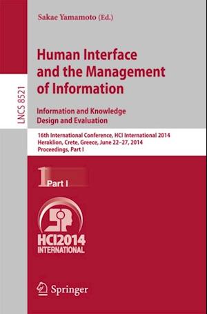 Human Interface and the Management of Information. Information and Knowledge Design and Evaluation