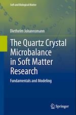 Quartz Crystal Microbalance in Soft Matter Research
