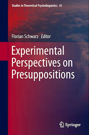 Experimental Perspectives on Presuppositions