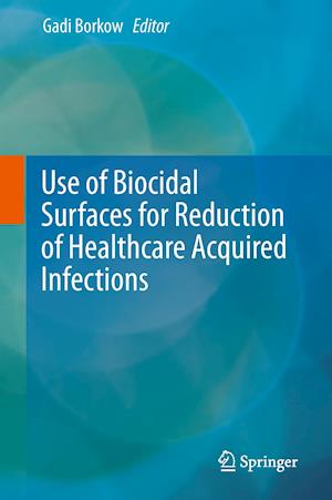 Use of Biocidal Surfaces for Reduction of Healthcare Acquired Infections