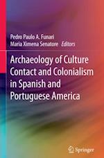 Archaeology of Culture Contact and Colonialism in Spanish and Portuguese America