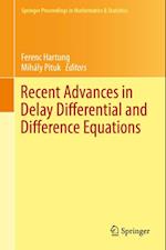 Recent Advances in Delay Differential and Difference Equations