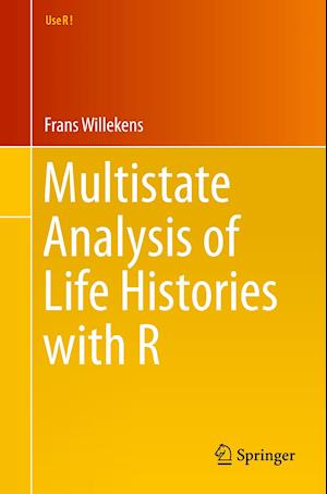 Multistate Analysis of Life Histories with R