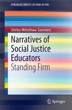 Narratives of Social Justice Educators