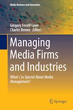 Managing Media Firms and Industries