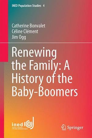 Renewing the Family: A History of the Baby Boomers