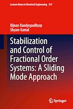 Stabilization and Control of Fractional Order Systems: A Sliding Mode Approach