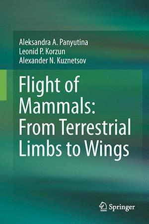 Flight of Mammals: From Terrestrial Limbs to Wings