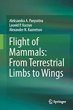 Flight of Mammals: From Terrestrial Limbs to Wings